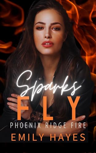 Sparks Fly: A Lesbian/Sapphic Firefighter Romance