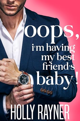 Oops, I'm Having My Best Friend's Baby! book cover
