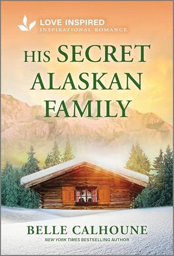 His Secret Alaskan Family