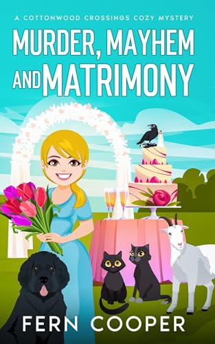Murder, Mayhem and Matrimony: An Utterly Gripping Southern Cozy Murder Mystery
