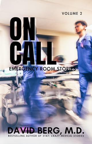 On Call: Emergency Room Stories: Volume 2