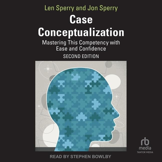 Case Conceptualization: Mastering This Competency with Ease and ...