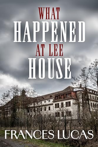 What Happened at Lee House