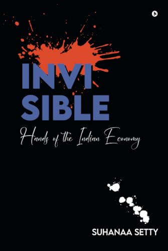 Invisible Hands of the Indian Economy