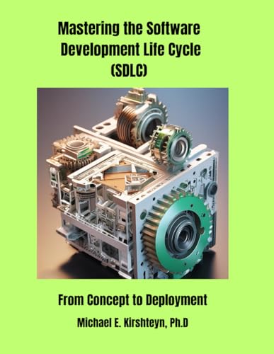 Mastering the Software Development Life Cycle (SDLC): From Concept to Deployment.