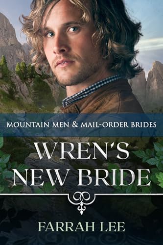 Wren's New Bride: Mountain Men and Mail 0rder brides