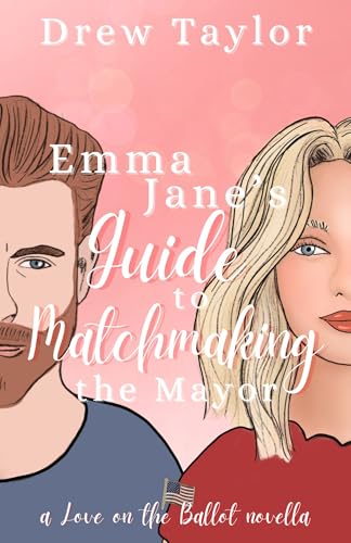 Emma Jane's Guide to Matchmaking the Mayor