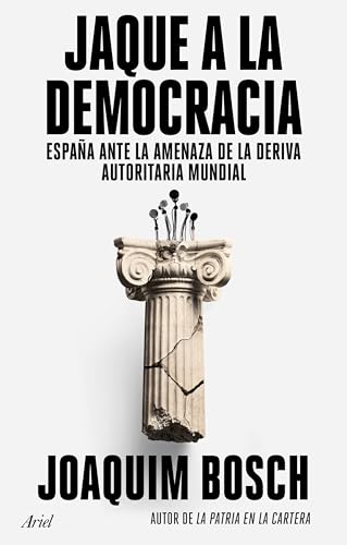 Jaque a la democracia: España ante la amenaza de la deriva autoritaria mundial