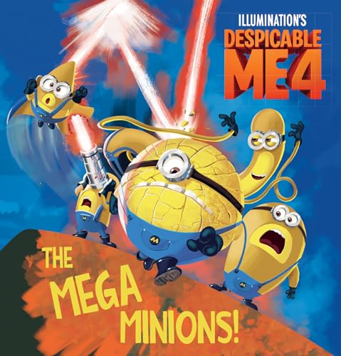 Despicable Me 4: The Mega Minions!