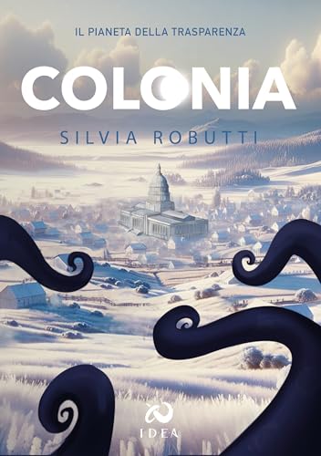 Colonia: Il pianeta della trasparenza