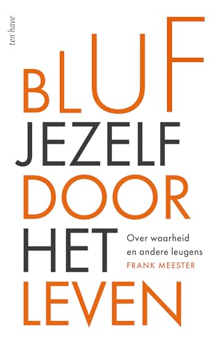 Bluf jezelf door het leven