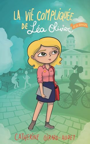 La vie compliquée de Léa Olivier T24: Le dernier