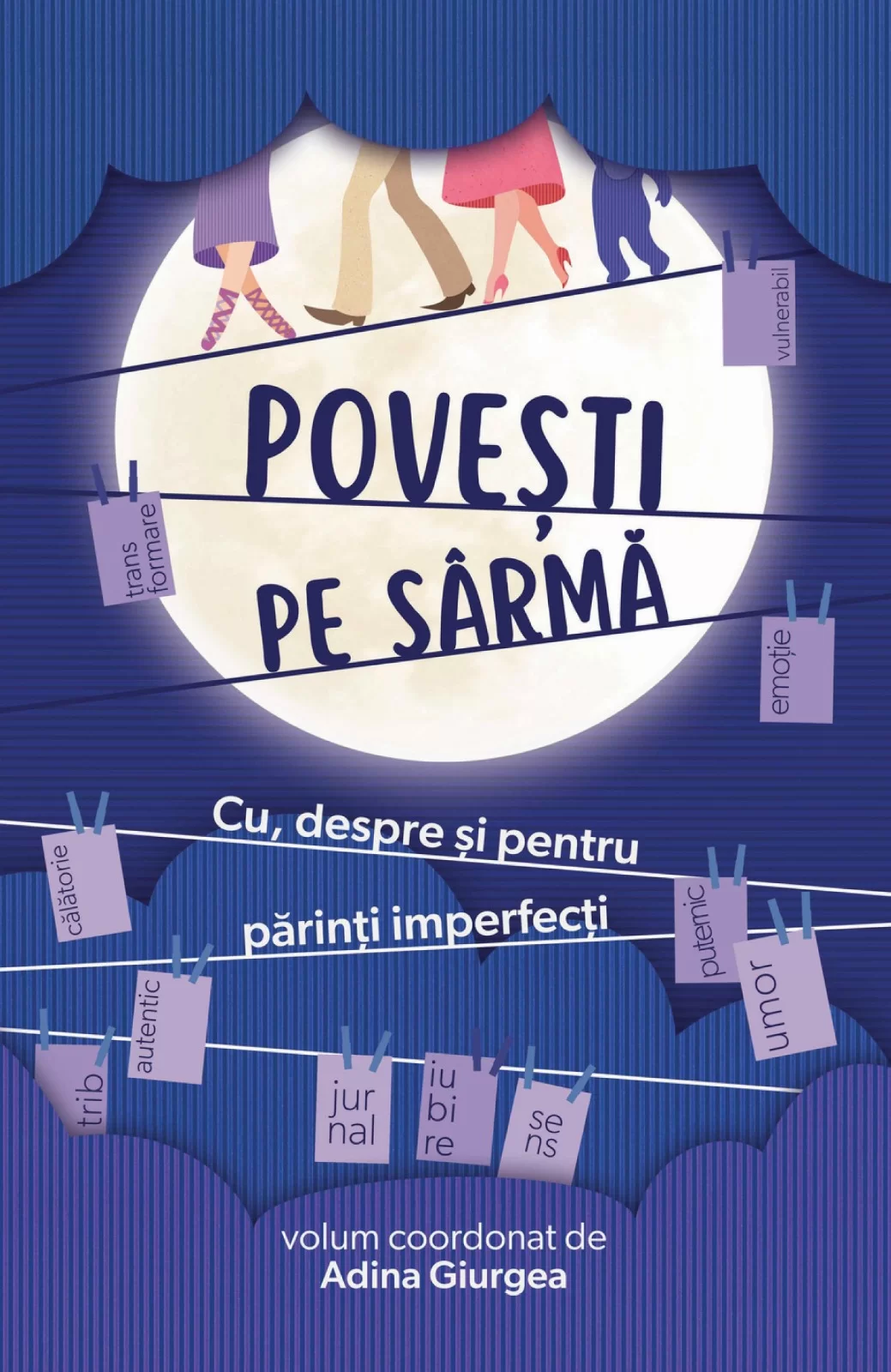 Povești pe sârmă: Cu, despre și pentru părinți imperfecți