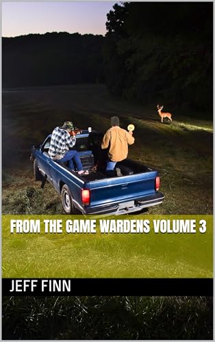 From the Game Wardens Volume 3
