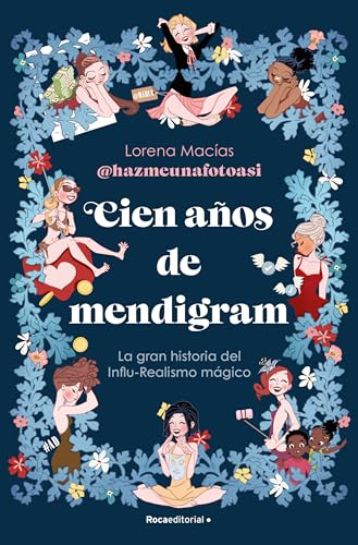 Cien años de mendigram: La gran historia del Influ-Realismo mágico