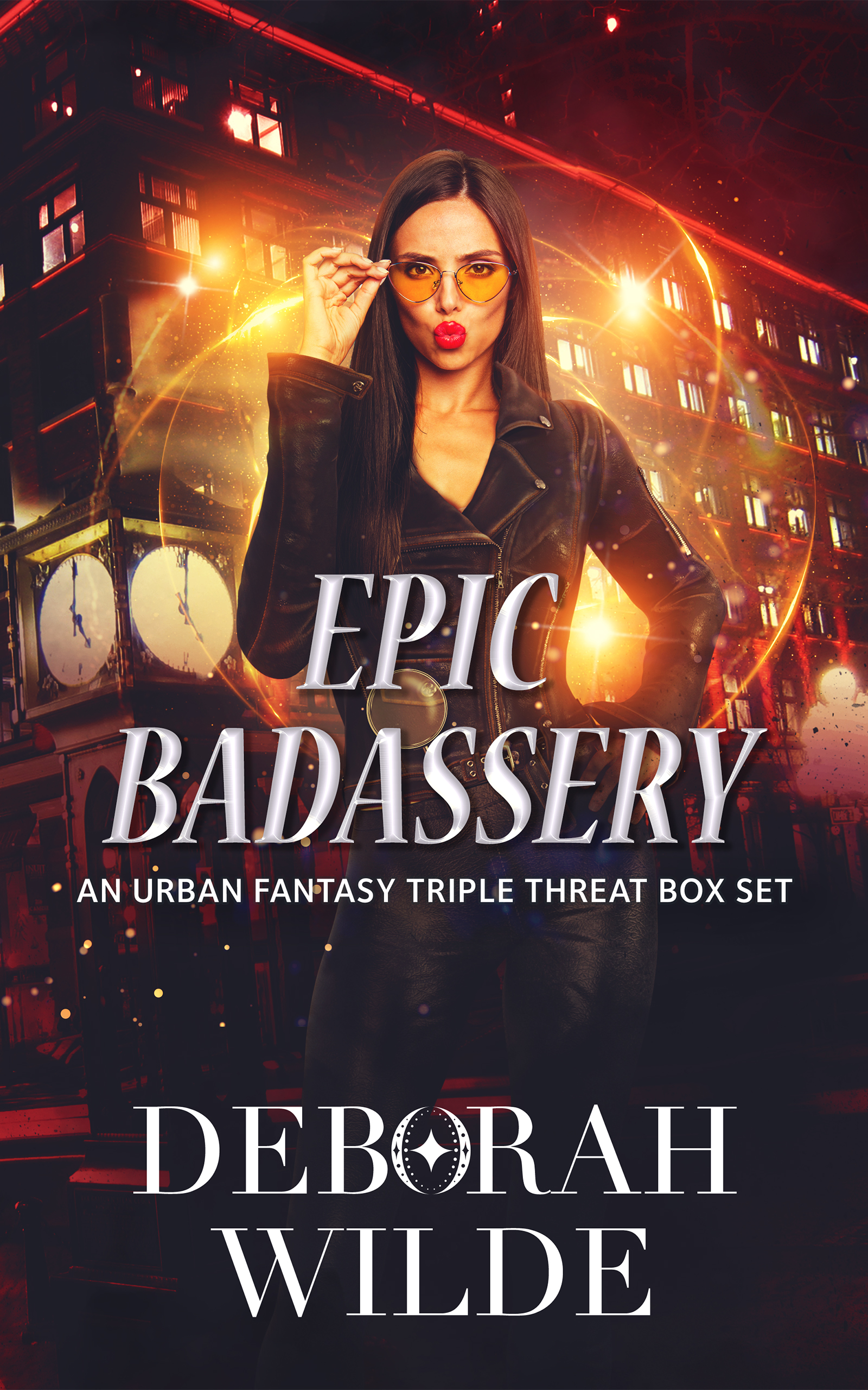 Epic Badassery: An Urban Fantasy Triple Threat Box Set
