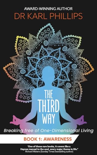 Three Way Problem Book The Third Way Book 1: Awareness by Dr. Karl Phillips | Goodreads