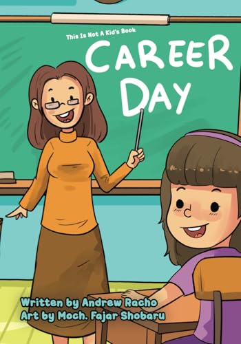 This Is Not A Kid's Book: Career Day
