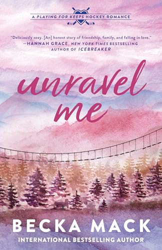 Unravel Me (Playing for Keeps, #3)