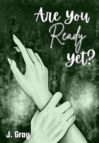 Are You Ready Yet?