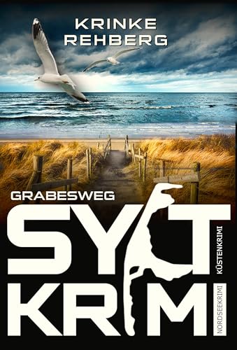 SYLTKRIMI Grabesweg - Küstenkrimi: Nordseekrimi