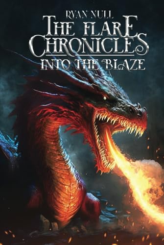 The Flare Chronicles: Into The Blaze