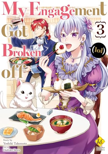My Engagement Got Broken off (lol):Konyakuhaki Saremashite Kakkowarai Vol.3