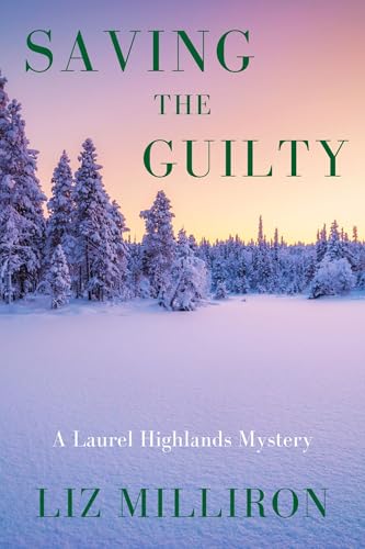 Saving the Guilty: A Laurel Highlands Mystery