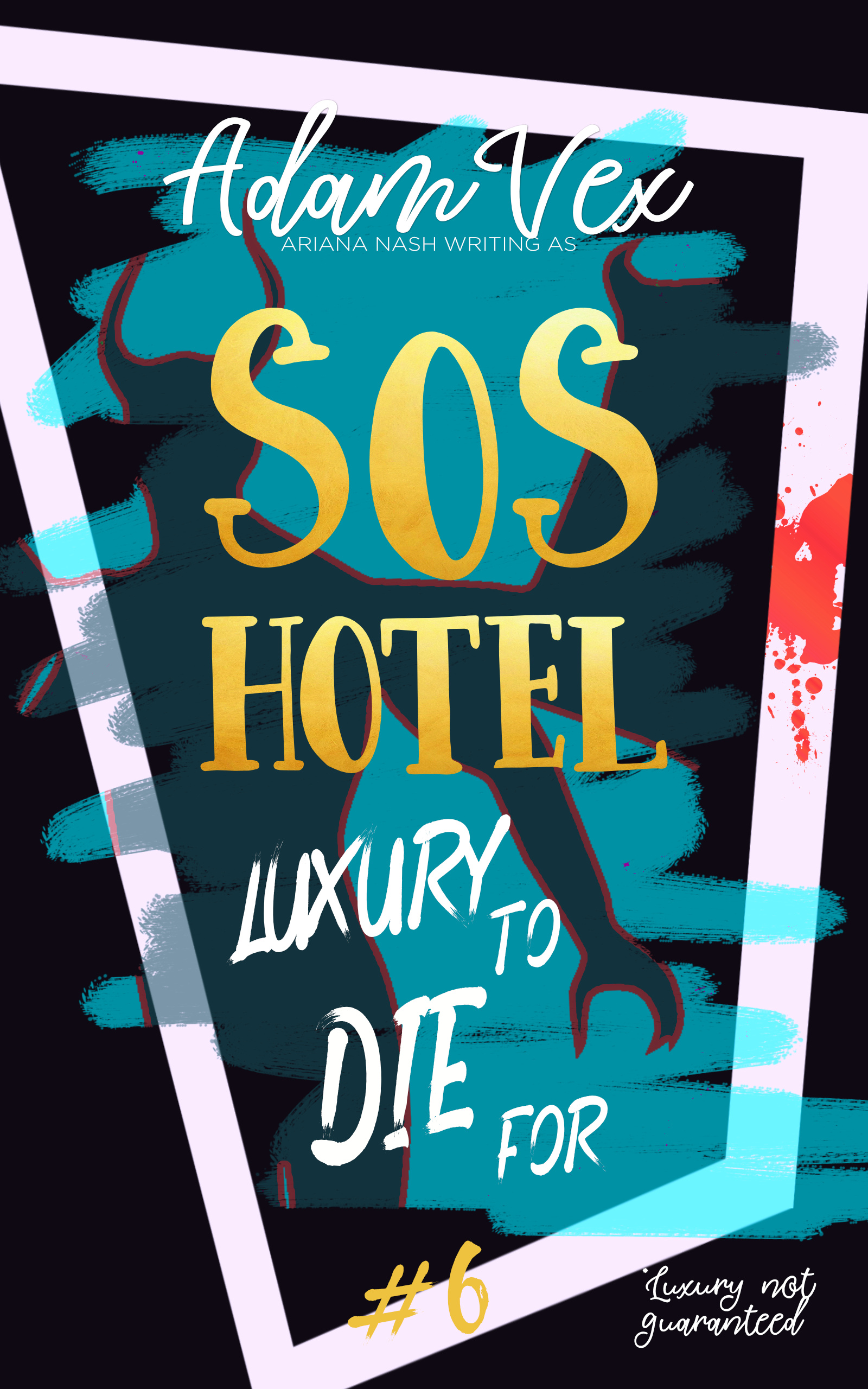 SOS Hotel: Luxury to Die for (SOS Hotel #6)