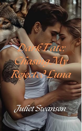 Dark Fate: Chasing My Rejected Luna
