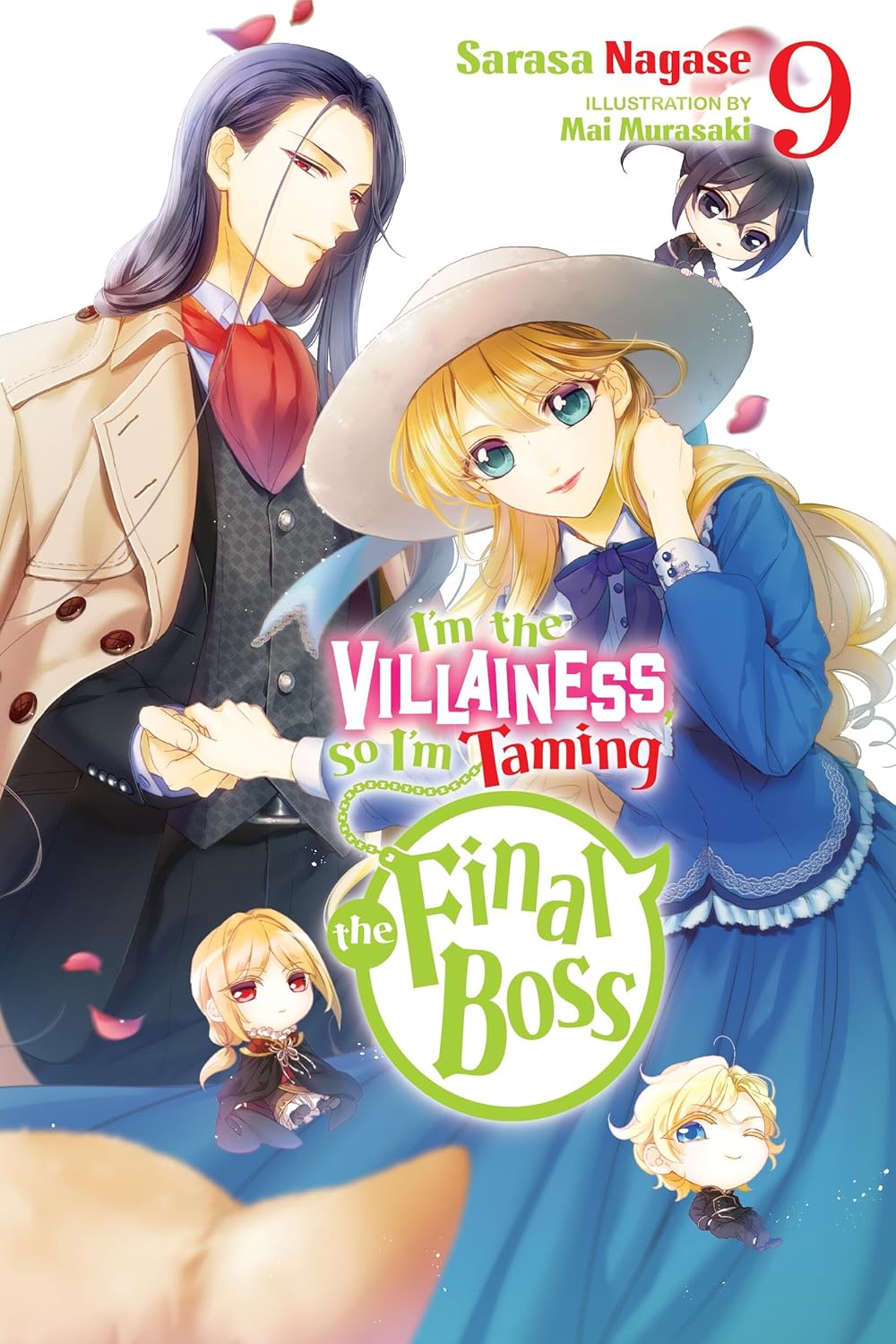 I'm the Villainess, So I'm Taming the Final Boss (Light Novel), Vol. 9