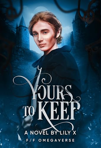 Yours To Keep - Lesbian Omegaverse Fantasy Romance Solstice Novella