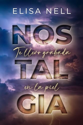 NOSTALGIA: Te llevo grabada en la piel