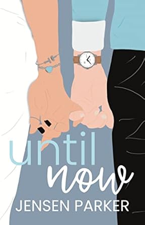 Until Now