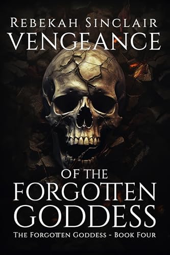 Vengeance of the Forgotten Goddess: An Urban Fantasy, Greek Mythology Reimagining