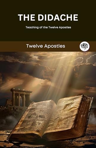 The Didache | Teaching of the Twelve Apostles