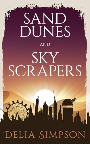 Sand Dunes and Skyscrapers