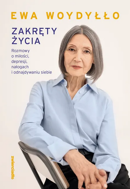 Zakręty życia. Rozmowy o miłości, depresji, nałogach i odnajdywaniu siebie