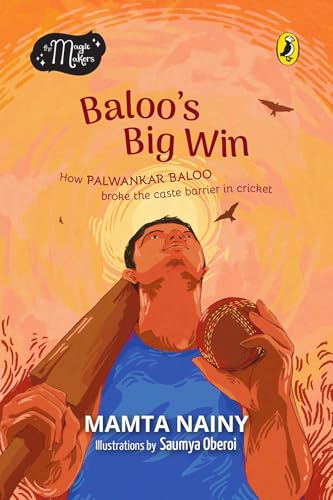 Baloo’s Big Win (The Magic Makers): Picture Book Biography| ages 6 and up| inspirational heroes