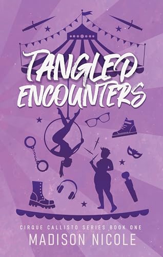 Tangled Encounters: A Sapphic Circus Romance