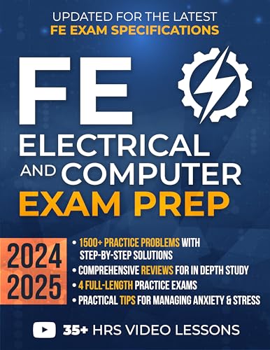FE Electrical and Computer Exam Prep: The Ultimate Study Guide with 1500+ Practice Problems, Detailed Solutions, In-Depth Reviews, and 4 Mock Exams to Pass with Ease & Achieve EIT Status