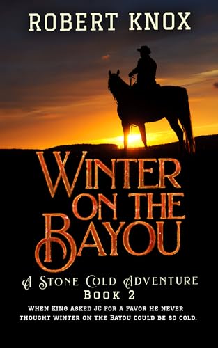 Winter on the Bayou: Stone Cold Adventures Book 2