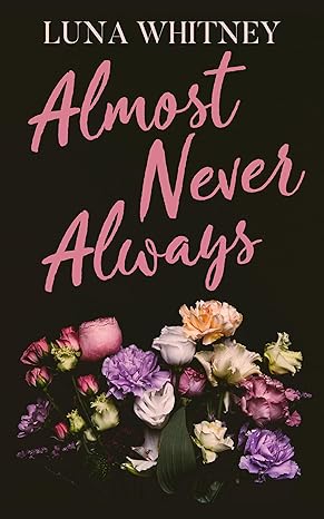 Almost Never Always