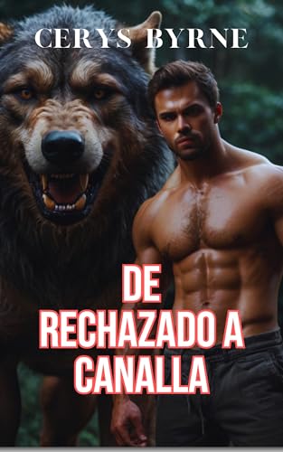 De Rechazado a Canalla (Rechazo a Rogue nº 1)