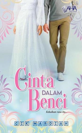Cinta Dalam Benci