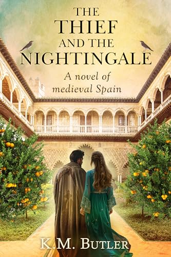 The Thief and the Nightingale: A novel of medieval Spain