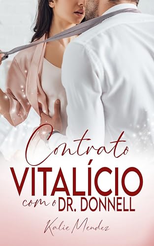 Contrato Vitalício com o Dr. Donnell (Primos Donnell)