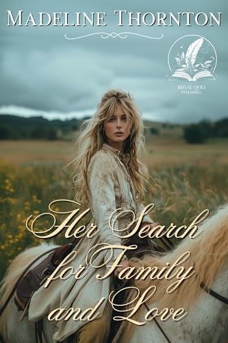 Her Search for Family and Love: A Historical Western Romance Novel