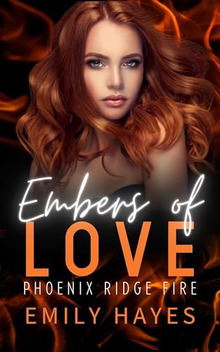 Embers of Love: A Lesbian/Sapphic Firefighter Romance