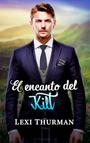 El encanto del Kilt (Hombres con encanto nº 1)